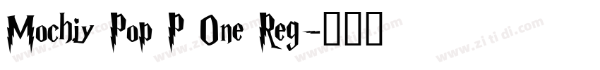 Mochiy Pop P One Reg字体转换